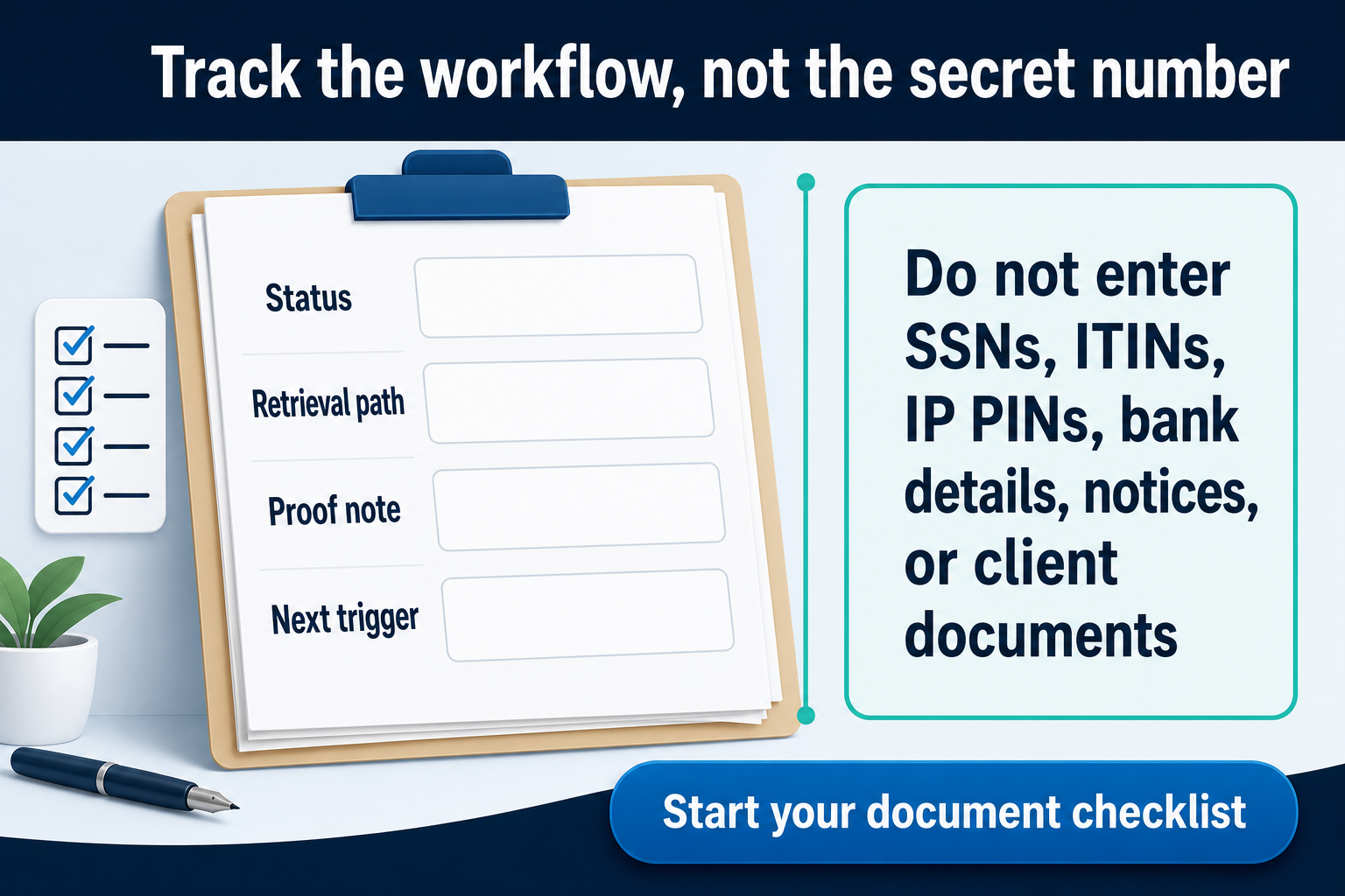 Blank office-tracking packet listing status, retrieval path, proof note, and next trigger beside a warning not to enter sensitive taxpayer information.